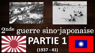 La Seconde Guerre SinoJaponaise partie 1  1937  1941  Bintell reg HISTOIRE [upl. by Ellenaej]