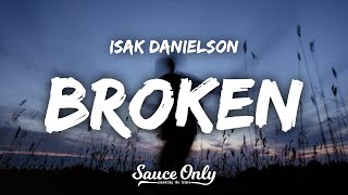 Isak Danielson  Broken Lyrics [upl. by Pax103]