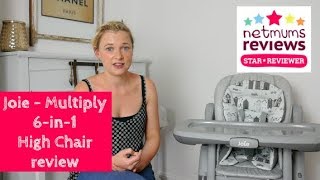 Joie  Multiply 6in1 High Chair indepth review [upl. by Notsud948]