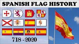 Spanish Flag History Every Spanish Flag 7182020 [upl. by Aiuqram376]