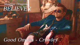 Believer  Good Omens  Crowley edit [upl. by Andrel]