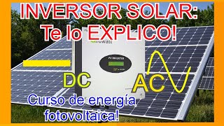 ✅ COMO FUNCIONA un INVERSOR SOLAR 🌞🔋  CURSO de ENERGÍA SOLAR 👈 [upl. by Sirrep786]