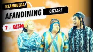 Afandining qizlari  Istanbulda ozbek serial 7qism  Афандининг қизлари Истанбулда [upl. by Coulter620]