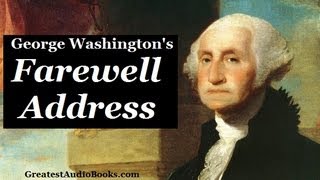 GEORGE WASHINGTONS FAREWELL ADDRESS  FULL Audio Book  Greatest AudioBooks [upl. by Elwaine]