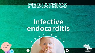 Ch6 Part 6 Infective endocarditis  Pediatrics [upl. by Patin622]