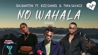 1da Banton  No Wahala Remix Lyrics ft Kizz Daniel amp Tiwa Savage  Songish [upl. by Tenenbaum]