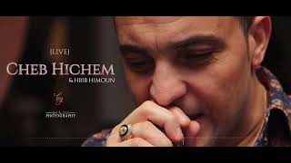 Cheb Hichem amp Hbib Himoun  Best of LIVE  Audio Officiel [upl. by Renzo]