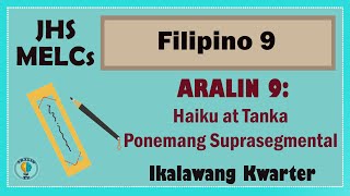 Filipino 9Aralin 9 Haiku at Tanka amp Ponemang Suprasegmental MELCs [upl. by Noval]