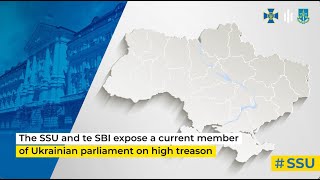 Current Ukrainian MP suspected of high treason after SSU and SBI’s investigation [upl. by Preciosa96]