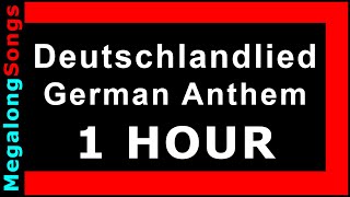 German National Anthem  Das Deutschlandlied 🔴 1 Stunde 🔴 1 HOUR ✔️ [upl. by Row767]