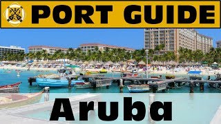 Port Guide Aruba  Everything We Think You Should Know Before You Go  ParoDeeJay [upl. by Fernas]