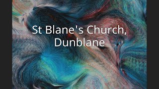 St Blanes Church Dunblane [upl. by Ait]