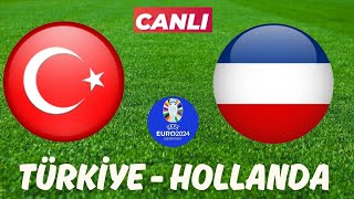 TÜRKİYE HOLLANDA MAÇI CANLI İZLE [upl. by Rozanna]