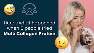 These 6 People Tried Multi Collagen Protein Heres What Happened  Ancient Nutrition [upl. by Euphemie]