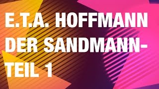 ETA Hoffmann quot Der Sandmann quot 12 [upl. by Wendt]