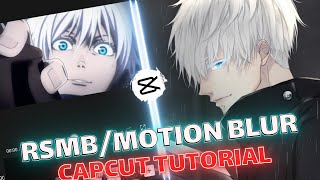 RSMBMOTION BLUR  CAPCUT AMV TUTORIAL [upl. by Sanbo]