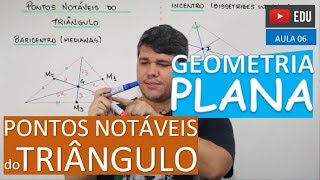 ⭕ Pontos Notáveis do Triângulo  GEOMETRIA PLANA Aula 06 [upl. by Philbo]