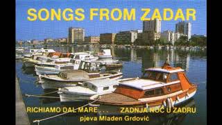 Mladen Grdovic songs from zadar [upl. by Eizzil]