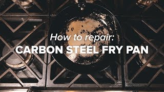 Repairing de Buyer Carbon Steel Cookware [upl. by Powder]