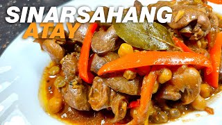 SINARSAHANG ATAY AT BALUNBALUNAN  SAUCE PA LANG ULAM NA  BEST EVER LUTONG BAHAY RECIPES [upl. by Sadick]