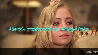 Karaoke Irreplaceable By Madilyn Paige [upl. by Dibru895]