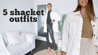 HOW TO STYLE A SHACKET  5 Outfit Ideas Styling a White Shacket aka a shirt jacket [upl. by Primaveras]