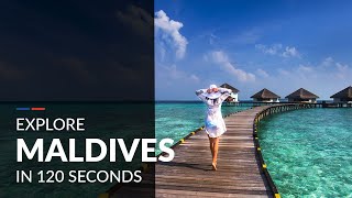 Explore Maldives In 120 Seconds [upl. by Tiffie]