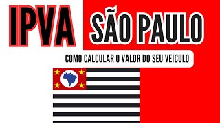 COMO CALCULAR O IPVA DO SEU CARRO EM SÃO PAULO [upl. by Etterraj]