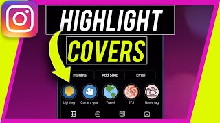 How to Create Instagram Highlight Covers [upl. by Ellita]