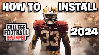 The Ultimate Guide Installing College Football Revamped 2024 [upl. by Tali]