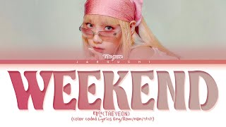 TAEYEON Weekend Lyrics 태연 Weekend 가사 Color Coded Lyrics [upl. by Anicnarf]