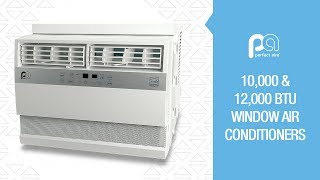 10000 amp 12000 BTU Flat Panel Window Air Conditioner from Perfect Aire — 6PAC10006PAC12000 [upl. by Cos258]