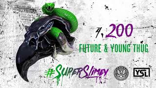 Future amp Young Thug  200 Official Audio [upl. by Gamali]