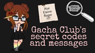 Gacha Clubs secret codes and messages  Ep 1 [upl. by Southard]