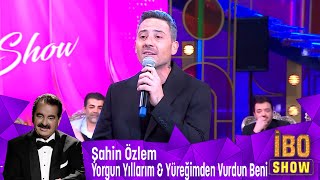 Şahin Özlem  Yorgun Yıllarım amp Yüreğimden Vurdun Beni [upl. by Rodriguez]