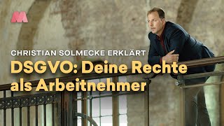 DSGVO – Datenschutzrechte als Arbeitnehmerin mit Christian Solmecke [upl. by Ludly]