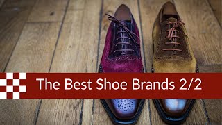 The Best Shoe Brands in 2019 part 2 [upl. by Macintosh521]