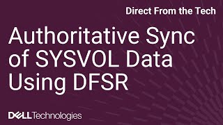 Authoritative Sync of SYSVOL Data Using DFSR [upl. by Longan]