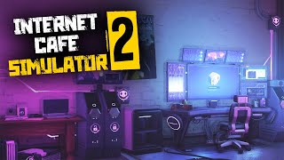 Internet Cafe Simulator 2  СИМУЛЯТОР ИНТЕРНЕТКАФЕ ОТКРЫТИЕ КОМПЬЮТЕРНОГО КЛУБА  СТРИМ 2 [upl. by Azaria711]