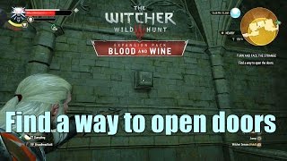 The Witcher 3 Blood And Wine Find a way to open doors four protrucding stones [upl. by Anen]