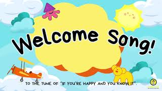 Welcome Song [upl. by Shrier]