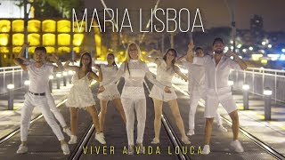 Maria Lisboa  Viver a Vida Louca Official Video [upl. by Oinolopa734]