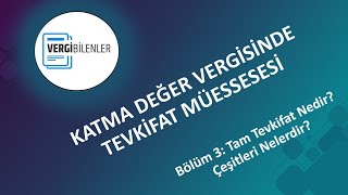 KDV TEVKİFATI BÖLÜM 3 Tam Tevkifat Nedir Çeşitleri Nelerdir [upl. by Mcintosh401]