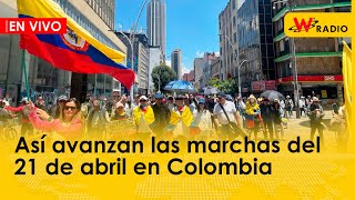 En vivo así avanzan las marchas del 21 de abril en Colombia [upl. by Gnoy]