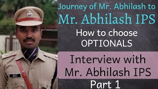 Abhilash IPS  Journey  Engineer to IPS How to choose Optionals  Part 1 Tamil  D2D [upl. by Ahsienahs]