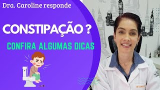 Dicas para o tratamento da Constipação Intestinal [upl. by Ailima934]