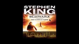 Schwarz Der dunkle Turm 1 Hörbuch von Stephen King [upl. by Pessa318]