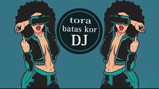 Tora Batas Kor Dj  Dj Fizo Remix Tiktok viral song 2024 Noyon Hosan 4 mix [upl. by Bekah269]