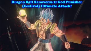 Dragon Ball Xenoverse 2 God Punisher Festival Ultimate Attack [upl. by Aihset]