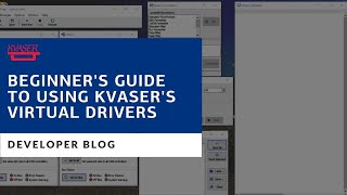 Beginners Guide To Using Kvasers Virtual Channels [upl. by Engelbert]